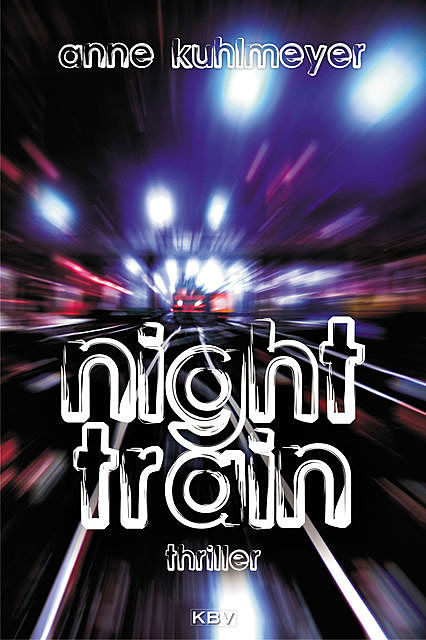 Night Train, Anne Kuhlmeyer
