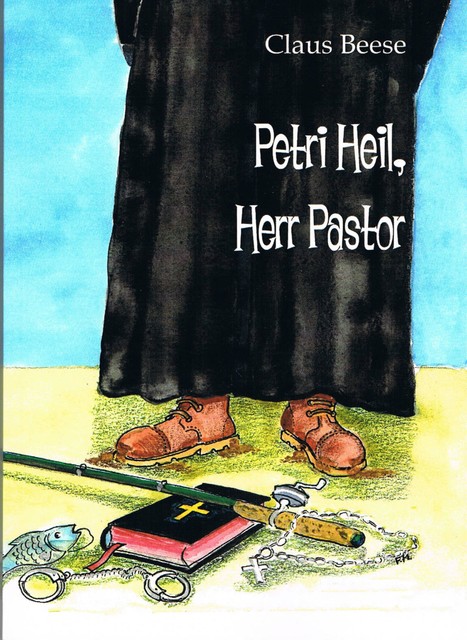 Petri Heil, Herr Pastor, Claus Beese