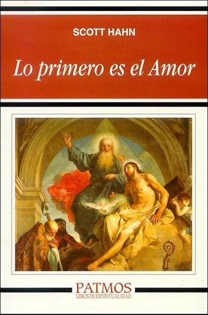 Lo primero es el amor, Scott Hahn