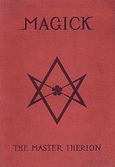 Magick, Aleister Crowley