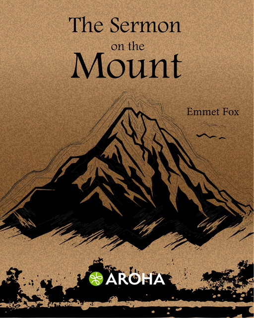 The Sermon on the Mount, Emmet Fox