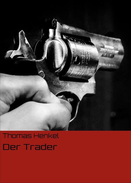 Der Trader, Thomas Henkel