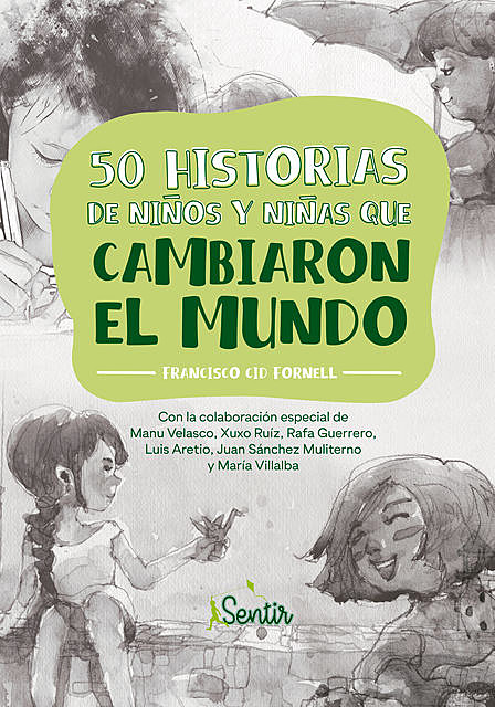 50 historias de niños y niñas que cambiaron el mundo, Francisco Cid Fornell