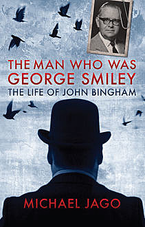The Man Who Was George Smiley, Michael Jago