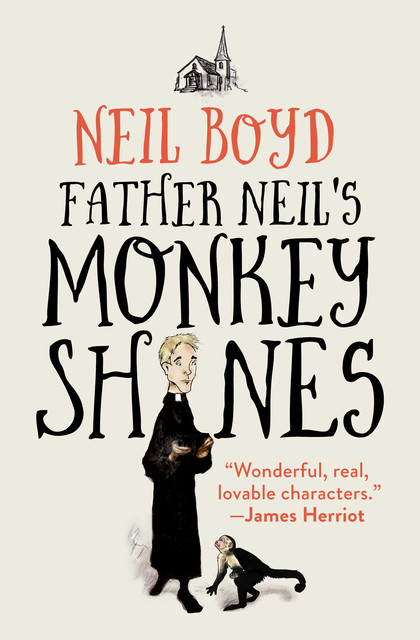 Father Neil's Monkeyshines, Neil Boyd
