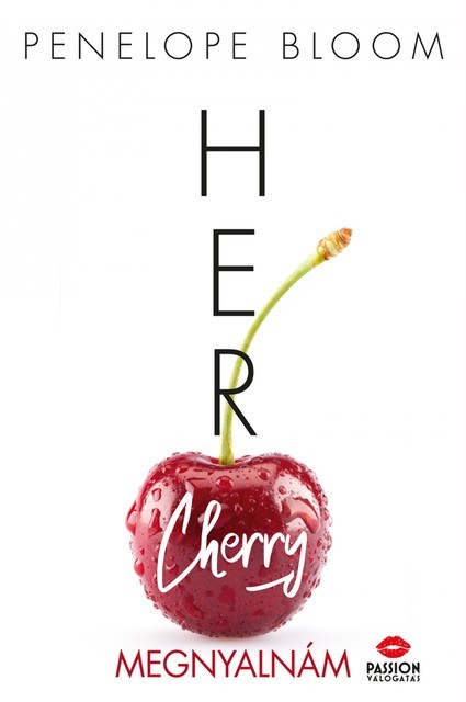 Her Cherry – Megnyalnám, Penelope Bloom