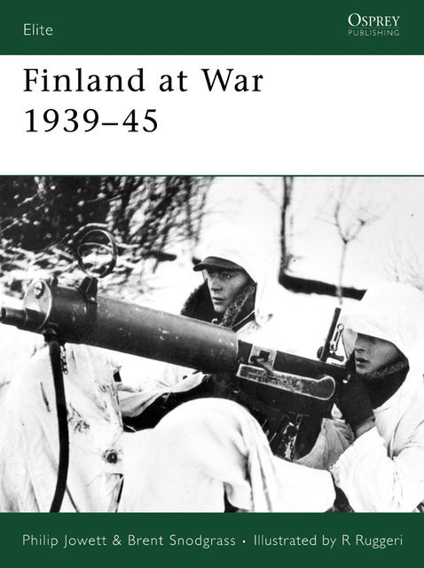 Finland at War 1939?45, Philip Jowett, Brent Snodgrass