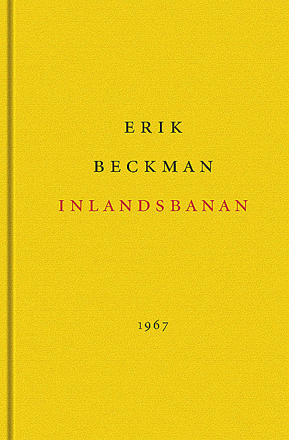 Inlandsbanan, Erik Beckman