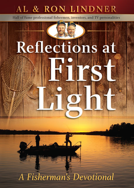 Reflections at First Light, Al Lindner, Ron Lindner