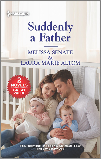 Suddenly a Father, Laura Marie Altom, Melissa Senate