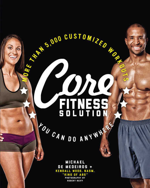 Core Fitness Solution, Michael De Medeiros