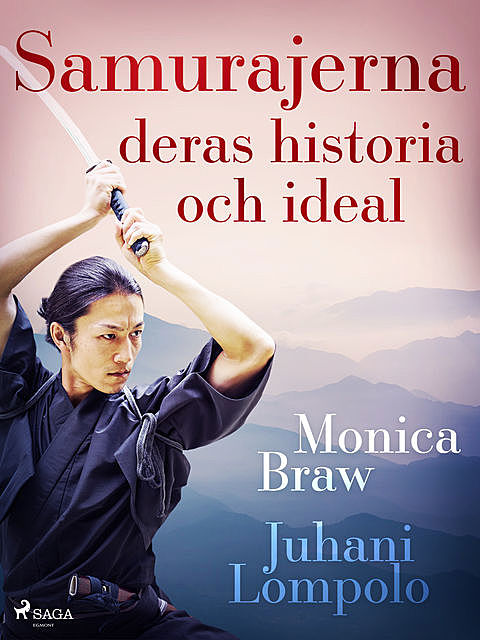 Samurajerna: deras historia och ideal, Monica Braw