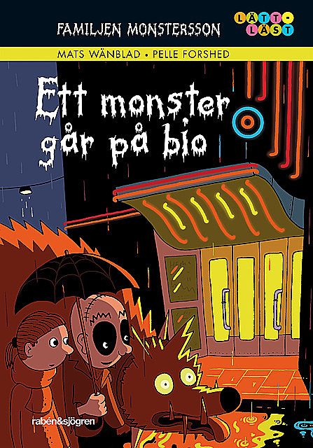 Familjen Monstersson 5 – Ett monster går på bio, Mats Wänblad