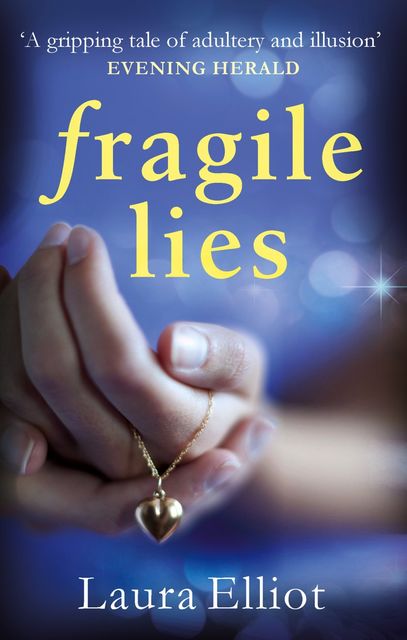 Fragile Lies, Laura Elliot