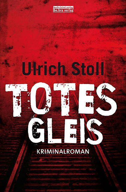 Totes Gleis, Ulrich Stoll