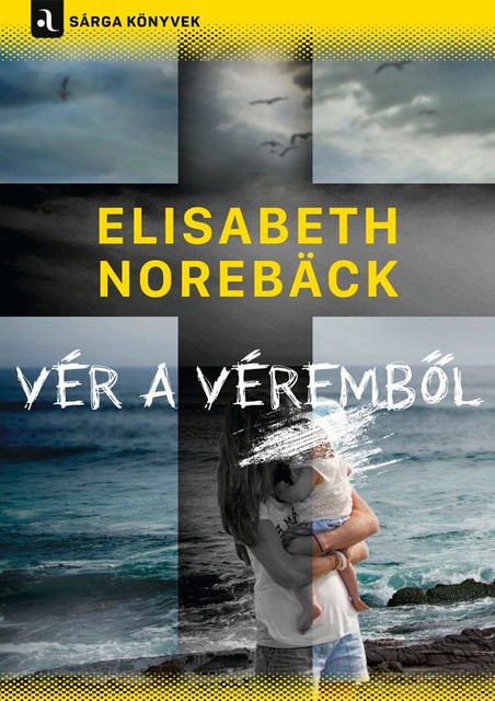 Vér a véremből, Elisabeth Norebäck