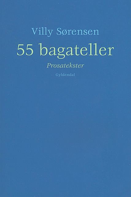 55 bagateller, Villy Sørensen