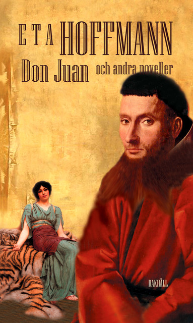 Don Juan och andra noveller, E.T. A Hoffmann