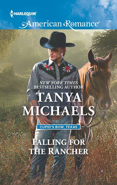 Falling for the Rancher, Tanya Michaels
