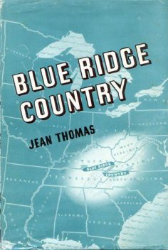 Blue Ridge Country, Jean Thomas