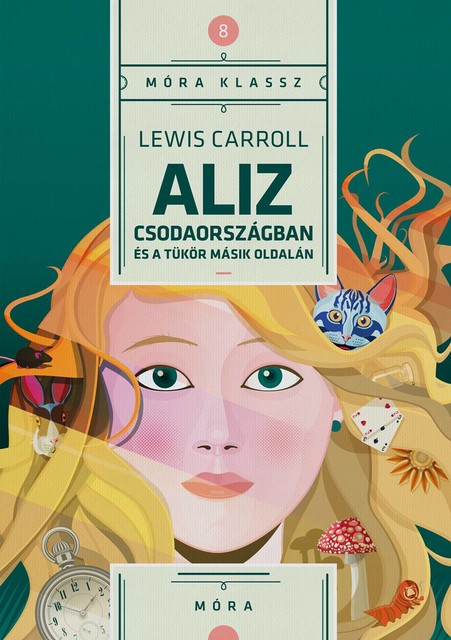 Aliz csodaországban és a tükör másik oldalán, Lewis Carroll