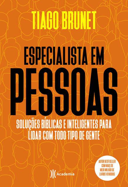 Especialista em pessoas, Tiago Brunet