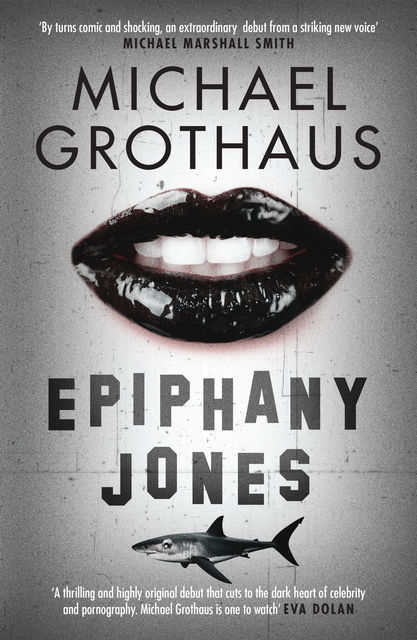 Epiphany Jones, Michael Grothaus
