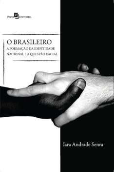 O brasileiro, Iara Andrade Senra