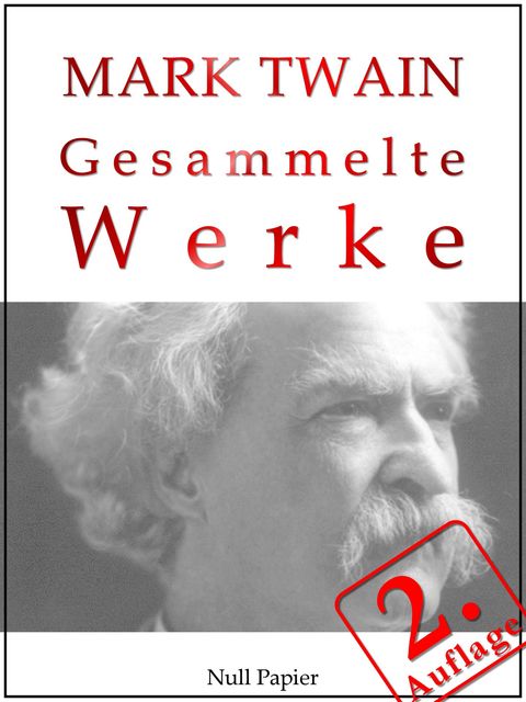 Mark Twain - Gesammelte Werke, Mark Twain