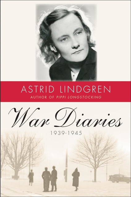 War Diaries, 1939–1945, Astrid Lindgren