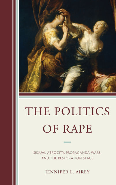 The Politics of Rape, Jennifer L. Airey