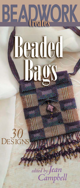 Beadwork Creates Beaded Bags, Jean Campbell