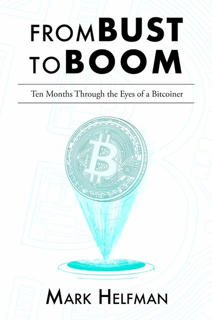 From Bust to Boom, Mark Helfman
