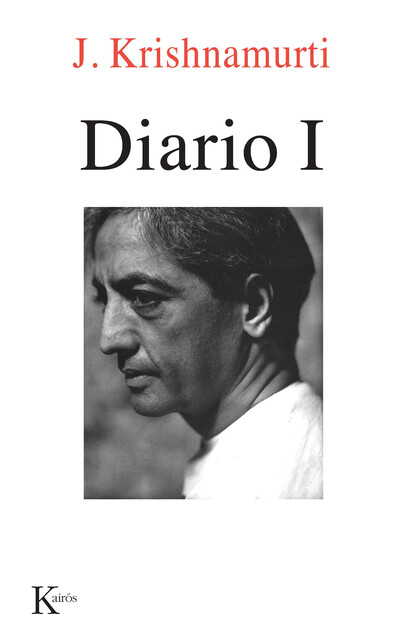 Diario I, J. Krishnamurti