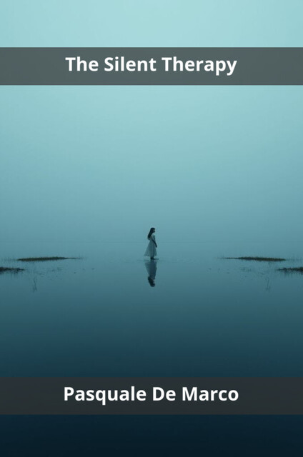 The Silent Therapy, Pasquale De Marco