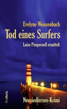 Tod eines Surfers, Evelyne Weissenbach