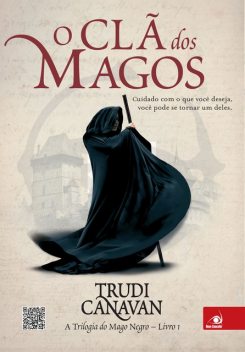 A Trilogia Do Mago Negro: O Cla Dos Magos – vol.1, Trudi Canavan