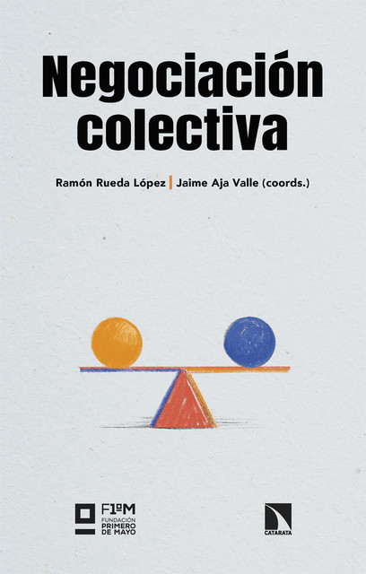 Negociación colectiva, Jaime Aja Valle, Ramón Rueda López