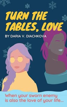 Turn the Tables, Love, Daria Dear