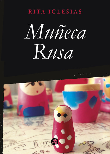 Muñeca Rusa, Rita Iglesias