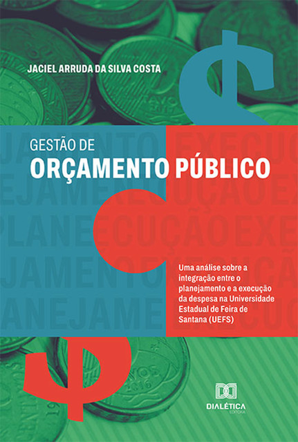 Gestão de orçamento público, Jaciel Arruda da Silva Costa