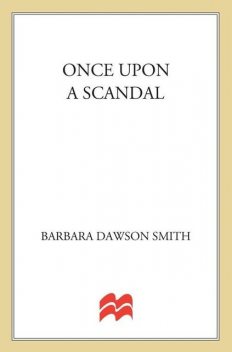 Once Upon a Scandal, Barbara Dawson Smith