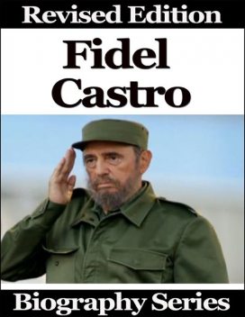 Fidel Castro – Biography Series, Matt Green
