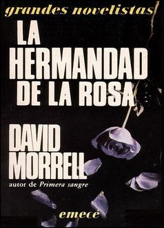 La Hermandad De La Rosa, David Morrell