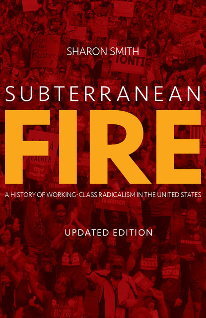 Subterranean Fire (Updated Edition), Sharon Smith