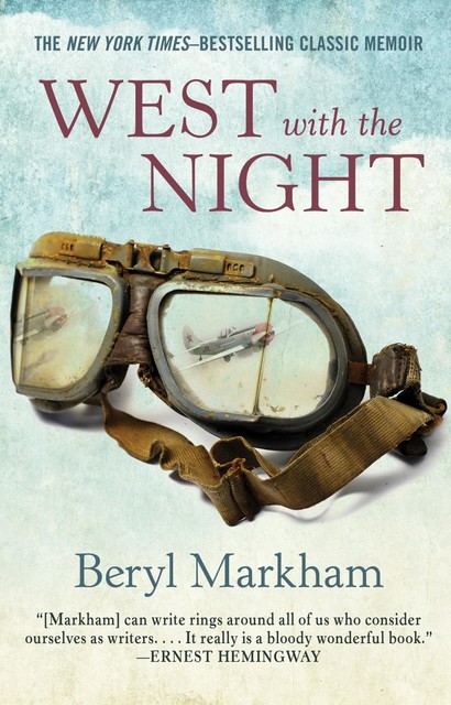 West with the Night, Beryl Markham