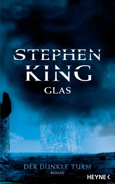 Der Dunkle Turm 4 – Glas, Stephen King