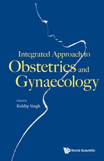 Integrated Approach to Obstetrics and Gynaecology, Kuldip Singh
