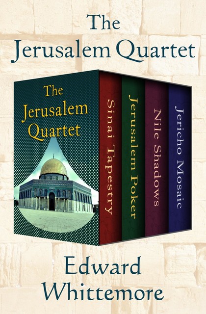 The Jerusalem Quartet, Edward Whittemore