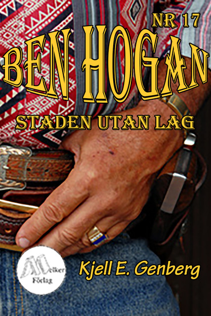 Ben Hogan Nr 17 – Staden utan lag, Kjell E.Genberg